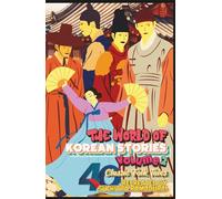 "The World of Korean Stories" - Volume 2; Travel-friendly size 5.5 x 8.5"; Hardcover: 40 MORE Timeless Folk Tales; Recreated by Suchitra Ramadurai