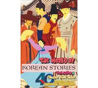 "The World of Korean Stories" - Volume 2; Travel-friendly size 5.5 x 8.5"; Softcover/Paperback: 40 MORE Timeless Folk Tales; Recreated by Suchitra Ramadurai