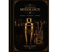 The World of Mixology II