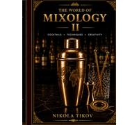 The World of Mixology II
