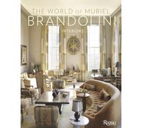 The World of Muriel Brandolini: Interiors