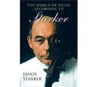 The World of Music According to Starker - Janos Starker - Indiana University Press - Livre en Anglais - Paperback Janos StarkerJanos Starker (Auteur)