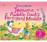 The World of Peter Rabbit: Jemima Puddle-Duck’s Farmyard Muddle: A lift-the-flap adventure