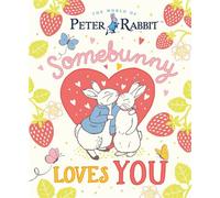 The World of Peter Rabbit: Somebunny Loves You - Beatrix Potter - Puffin - ebook (ePub) - Livre