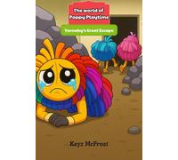 THE WORLD OF POPPY PLAYTIME: Yarnaby’s Great Escape