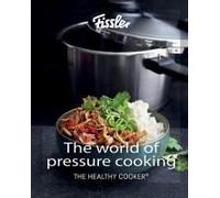 The World Of Pressure Cooking