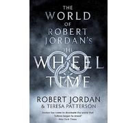 The World Of Robert Jordan's The Wheel Of Time