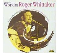 The World of Roger Whittaker by Roger Whittaker (2003-12-30)