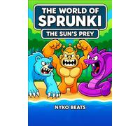 The World of Sprunki Vol 11: The Sun's Prey