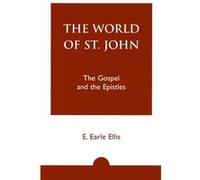 The World of St. John by E. Ellis E. Earle Ellis (Auteur)