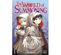 Yuuki Kodama – The World of Summoning – Tome 1 – Manga – Broché – Pika Édition