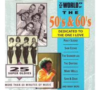 THE WORLD OF THE 50'S & 60'S - Dedicated to the One I love