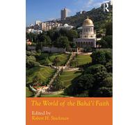 The World Of The Bahá'í Faith