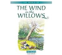 The World of The Wind in the Willows Rawlings, Antoinette (Auteur)