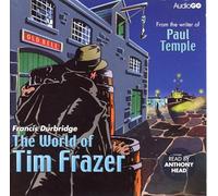 The World of Tim Frazer (BBC Audio Crime) by Durbridge. Francis ( 2010 ) Audio CD
