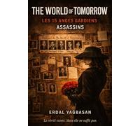 The World of Tomorrow: Un thriller sur le pouvoir, la dette et le silence