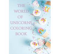 The World Of Unicorns