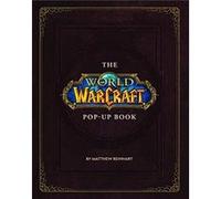 The World of Warcraft PopUp Book by Matthew Reinhart Unknown (Auteur)