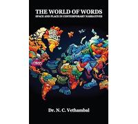 The World of Words - Space and Place in Contemporary Narratives