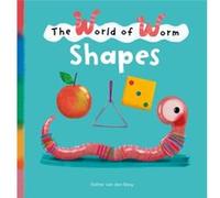 The World of Worm. Shapes by Esther van den Berg Esther van den Berg (Auteur)
