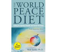 The World Peace Diet (Tenth Anniversary Edition)