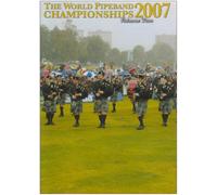 The World Pipe Band Championships 2007 / Vol.2