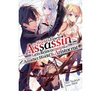 The World’s Finest Assassin Gets Reincarnated in Another World as an Aristocrat (Light Novel): Band 1 - Rui Tsukiyo - JNC Nina - ebook (ePub) - Livre