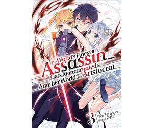 The World’s Finest Assassin Gets Reincarnated in Another World as an Aristocrat (Light Novel): Band 3 - Rui Tsukiyo - JNC Nina - ebook (ePub) - Livre