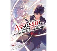 The World’s Finest Assassin Gets Reincarnated in Another World as an Aristocrat (Light Novel): Band 5 - Rui Tsukiyo - JNC Nina - ebook (ePub) - Livre