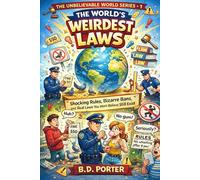 The World’s Weirdest Laws: Shocking Rules, Bizarre Bans, and Real Laws You Won’t Believe Still Exist