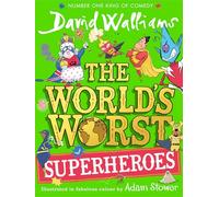 The World’s Worst Superheroes – Harper Collins Publishers