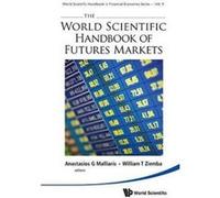The World Scientific Handbook Of Futures Markets (World Scientific Handbook In Financial Economics Series) (Hardcover) Anastasios G Malliaris, William T Ziemba (Auteur)