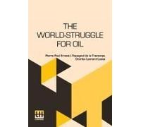 The World-Struggle For Oil