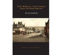 The World, the Flesh, and Father Smith (Library of the Christian Spirit) - [Version Originale] Inconnu (Auteur)