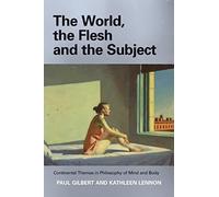 The World, The Flesh And The Subject