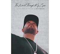 The World Through My Eyes: Lyrics, Poems and Jottings by Kevin Reynolds