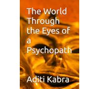 The World Through the Eyes of a Psychopath