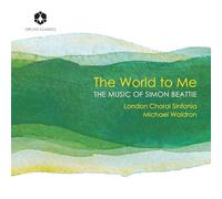 Michael Waldron / London Choral Sinfonia – The World to Me – CD – Harmonia Mundi
