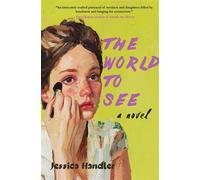 The World to See A Novel - Jessica Handler - Regal House Publishing - ebook (ePub) - Livre