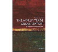 The World Trade Organization: A Very Short Introduction