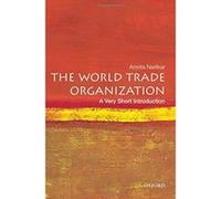 The World Trade Organization, Very Short Introductions Amrita Narlikar (Auteur)