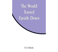 The World Turned Upside Down