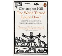 The World Turned Upside Down - Christopher Hill - Penguin Books Ltd - Livre en Anglais - Paperback Christopher HillChristopher Hill (Auteur)