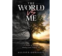 The World VS Me - Allisyn Gonzalez - Allisyn Gonzalez - ebook (ePub) - Livre