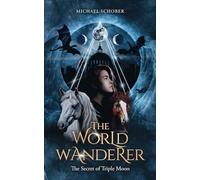 The World Wanderer: The Secret of Triple Moon