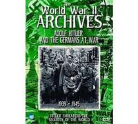 The World War 2 Archives - Adolf Hitler And The Germans At War G