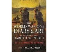 The World War One Diary And Art Of Doughboy Cpl Harold W Pierce