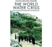 The World Water Crisis, International Library of Human Geography J. S. A. Brichieri-colombi (Auteur)