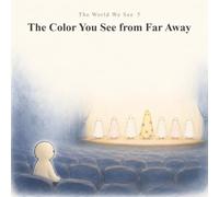 The World We See: The Color You See from Far Away