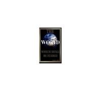 The World Which Shall Be Feared